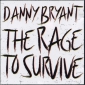 Audio CD: Danny Bryant (2) (2021) The Rage To Survive