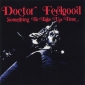 Audio CD: Doctor Feelgood (1971) Something To Take Up Time