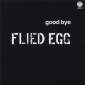 Audio CD: Flied Egg (1972) Good Bye
