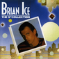 Audio CD: Brian Ice (2009) The 12'' Collection