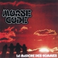 Audio CD: Morse Code (1975) La Marche Des Hommes