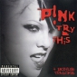 Audio CD: Pink (2003) Try This