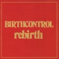 Audio CD: Birth Control (1974) Rebirth
