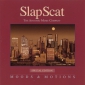 Audio CD: Slap Scat (2003) Moods & Motions