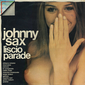 Оцифровка винила: Johnny Sax (1973) Liscio Parade