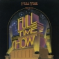 Оцифровка винила: VA Full Time Show (1984) Full Time Show