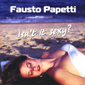 Альбом mp3: Fausto Papetti (2001) ISN`T IT SEXY ?