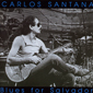 Альбом mp3: Santana (1987) BLUES FOR SALVADOR