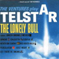 Альбом mp3: Ventures (1963) PLAY TELSTAR AND LONELY BULL