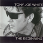 Альбом mp3: Tony Joe White (2001) THE BEGINNING