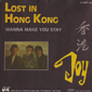Альбом mp3: Joy (9) (1985) LOST IN HONG KONG (7''Single)