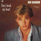 Альбом mp3: Den Harrow (1987) DON'T BREAK MY HEART (12''Maxi-Single)