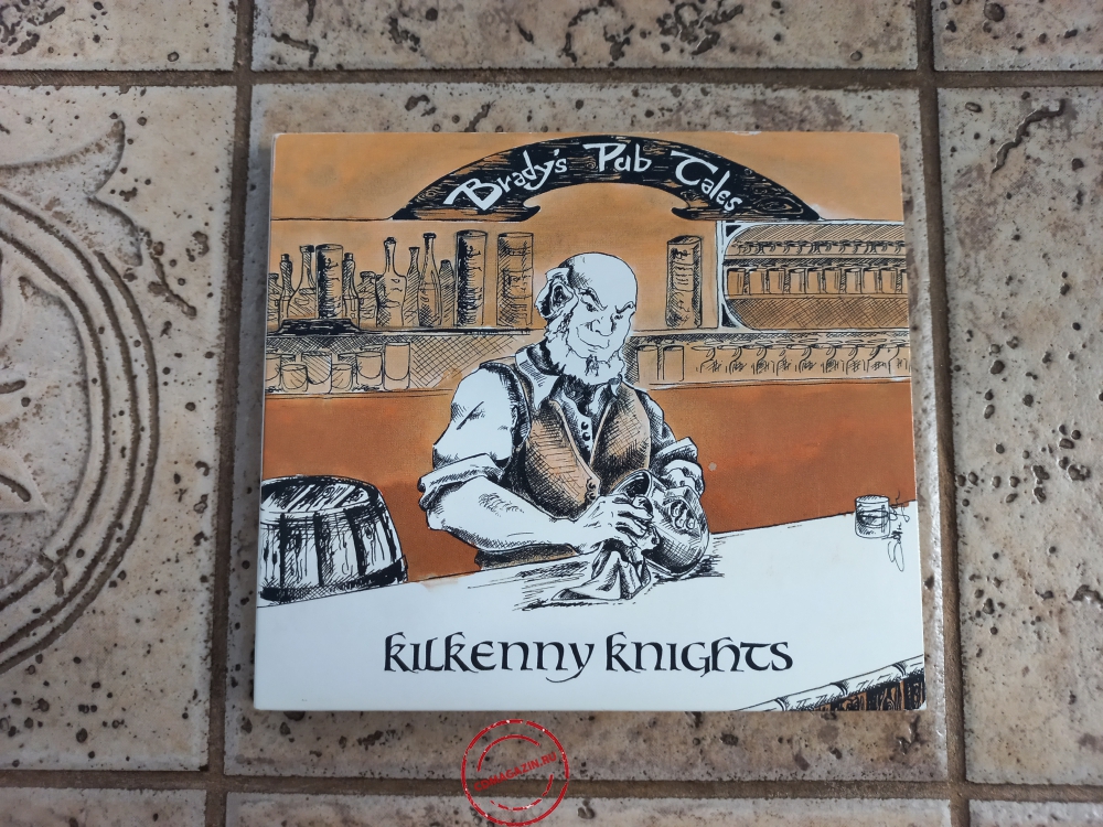 Audio CD: Kilkenny Knights (2014) Brady's Pub Tales Audio CD: Kilkenny Knights (2014) Brady's Pub Tales
