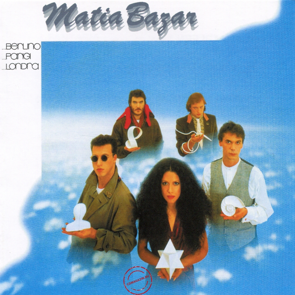 Audio CD: Matia Bazar (1982) ... Berlino ... Parigi ... Londra