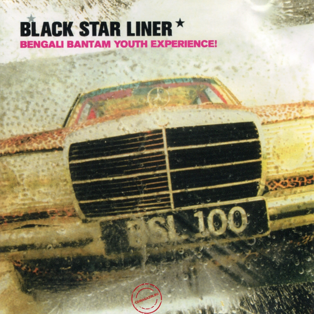 Audio CD: Black Star Liner (1999) Bengali Bantam Youth Experience! Audio CD: Black Star Liner (1999) Bengali Bantam Youth Experience!