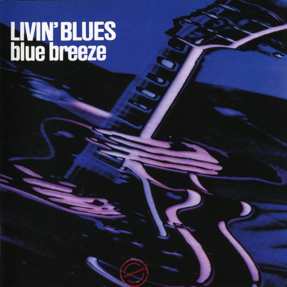 Audio CD: Livin' Blues (1976) Blue Breeze Audio CD: Livin' Blues (1976) Blue Breeze