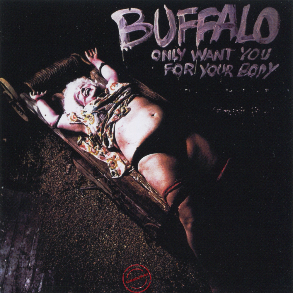 Audio CD: Buffalo (2) (1974) Only Want You For Your Body