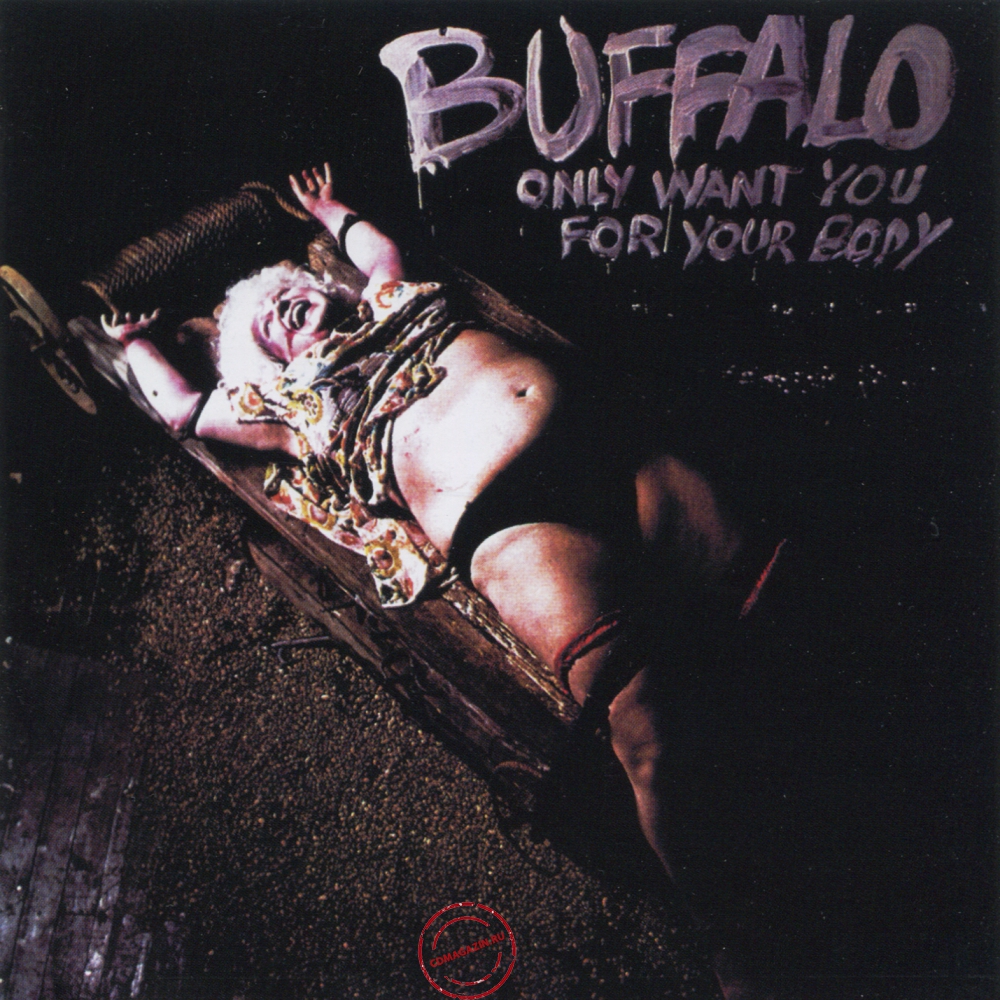 Audio CD: Buffalo (2) (1974) Only Want You For Your Body Audio CD: Buffalo (2) (1974) Only Want You For Your Body