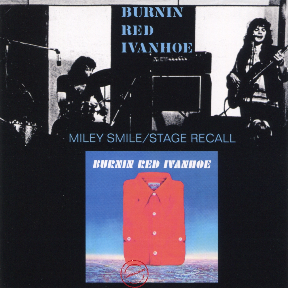 Audio CD: Burnin Red Ivanhoe (1972) Miley Smile / Stage Recall + Shorts Audio CD: Burnin Red Ivanhoe (1972) Miley Smile / Stage Recall + Shorts