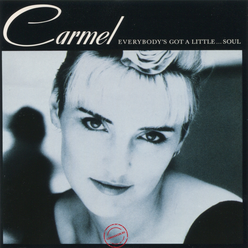 Audio CD: Carmel (2) (1987) Everybody's Got A Little...Soul Audio CD: Carmel (2) (1987) Everybody's Got A Little...Soul