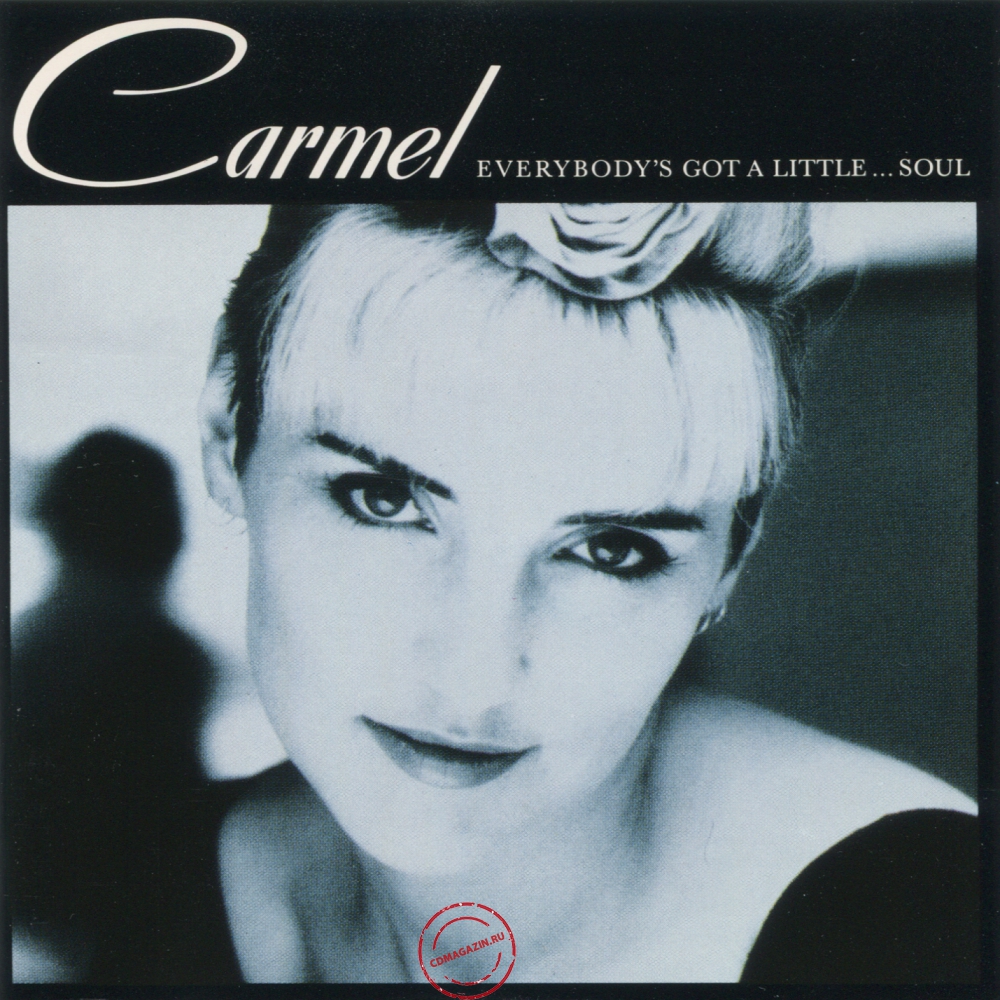 Audio CD: Carmel (2) (1987) Everybody's Got A Little...Soul