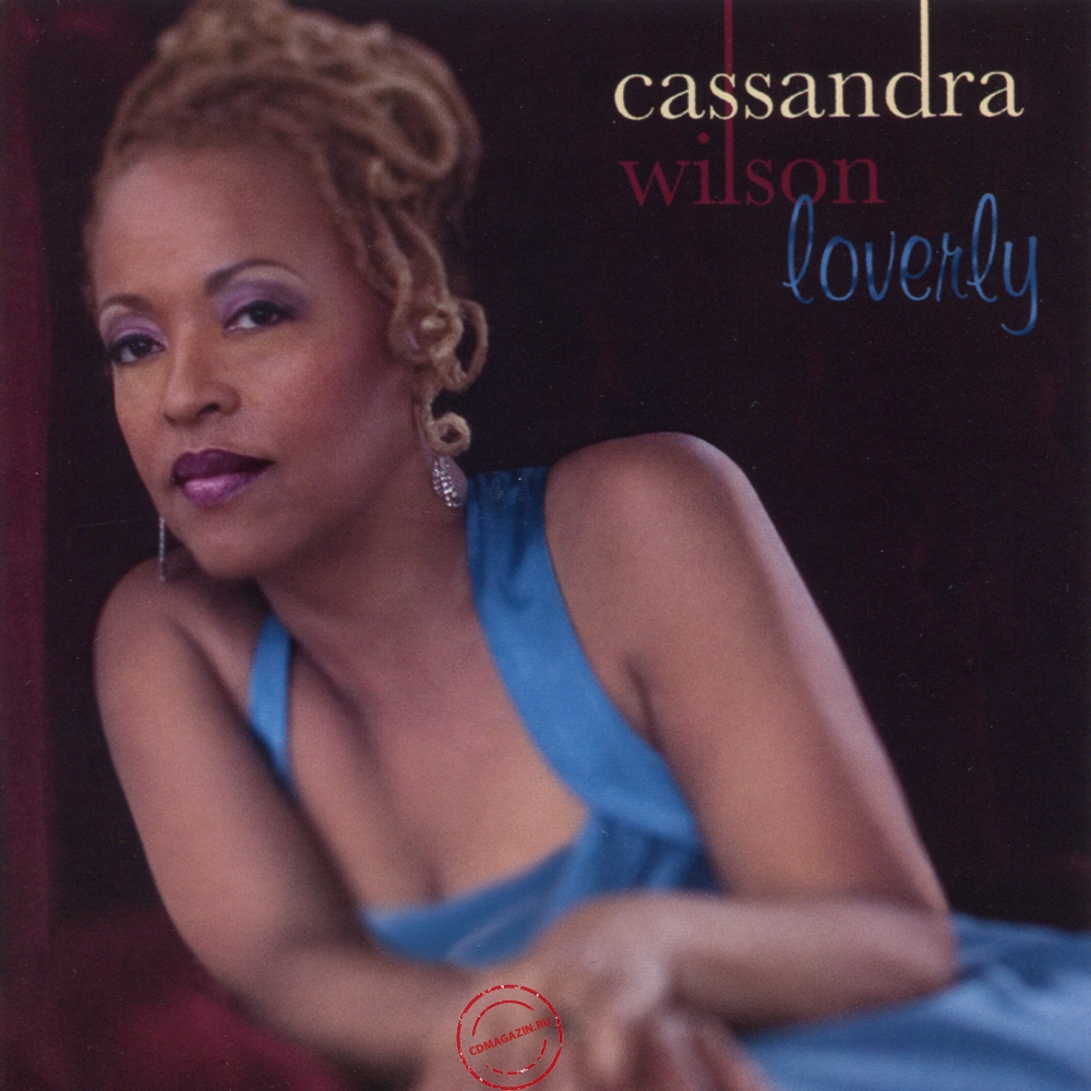 Audio CD: Cassandra Wilson (2008) Loverly