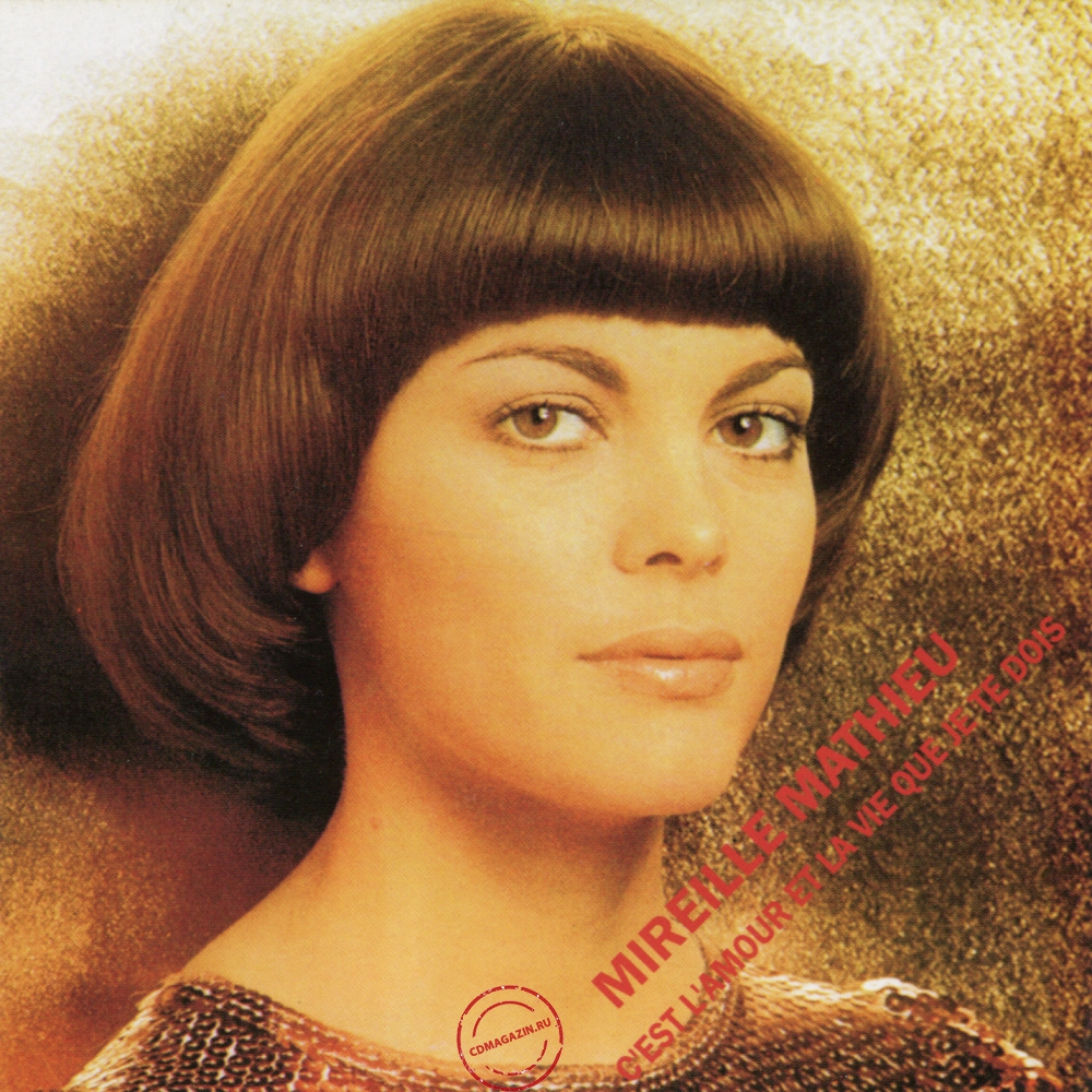 Audio CD: Mireille Mathieu (1973) C'est L'amour Et La Vie Que Je Te Dois Audio CD: Mireille Mathieu (1973) C'est L'amour Et La Vie Que Je Te Dois