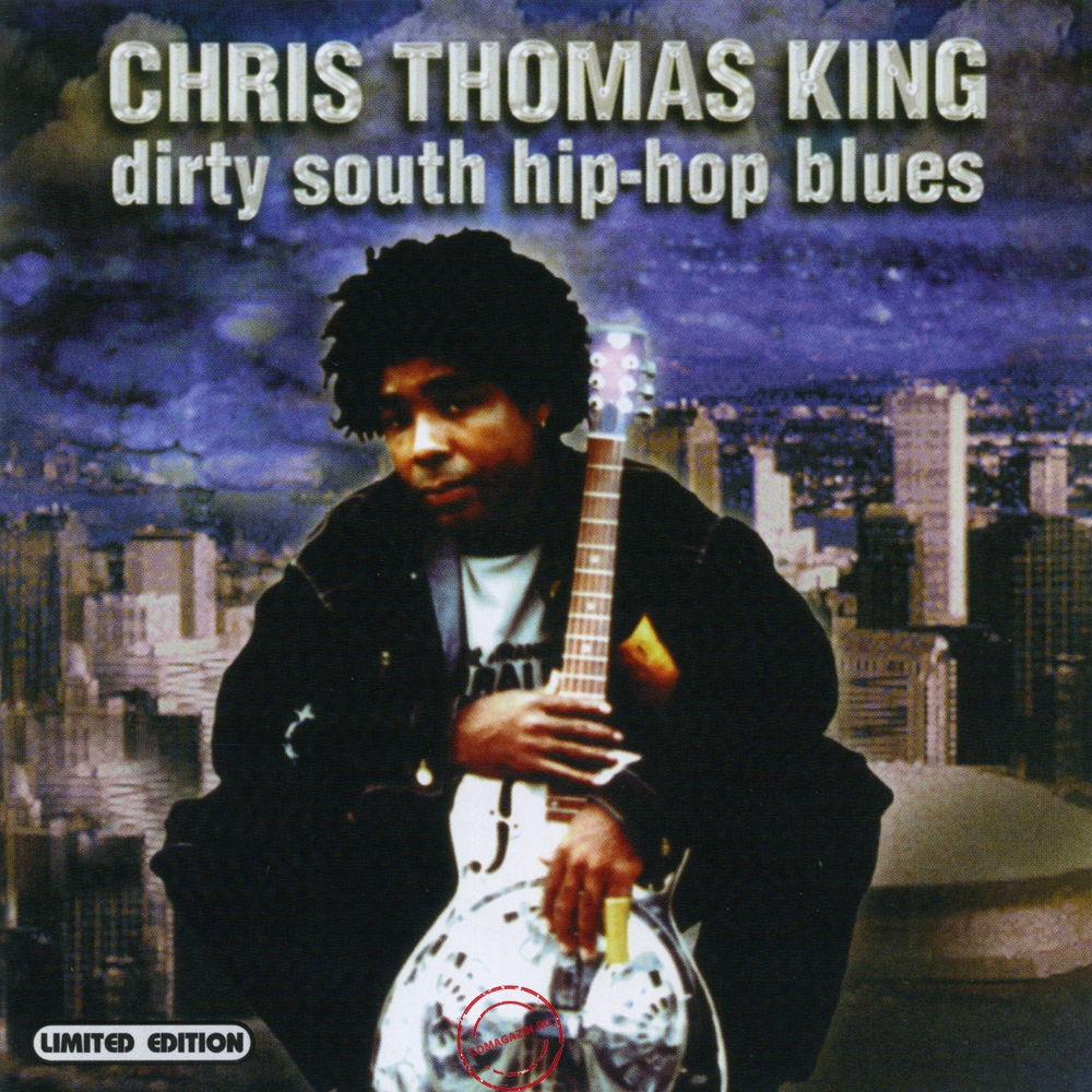 Audio CD: Chris Thomas King (2002) Dirty South Hip-Hop Blues Audio CD: Chris Thomas King (2002) Dirty South Hip-Hop Blues