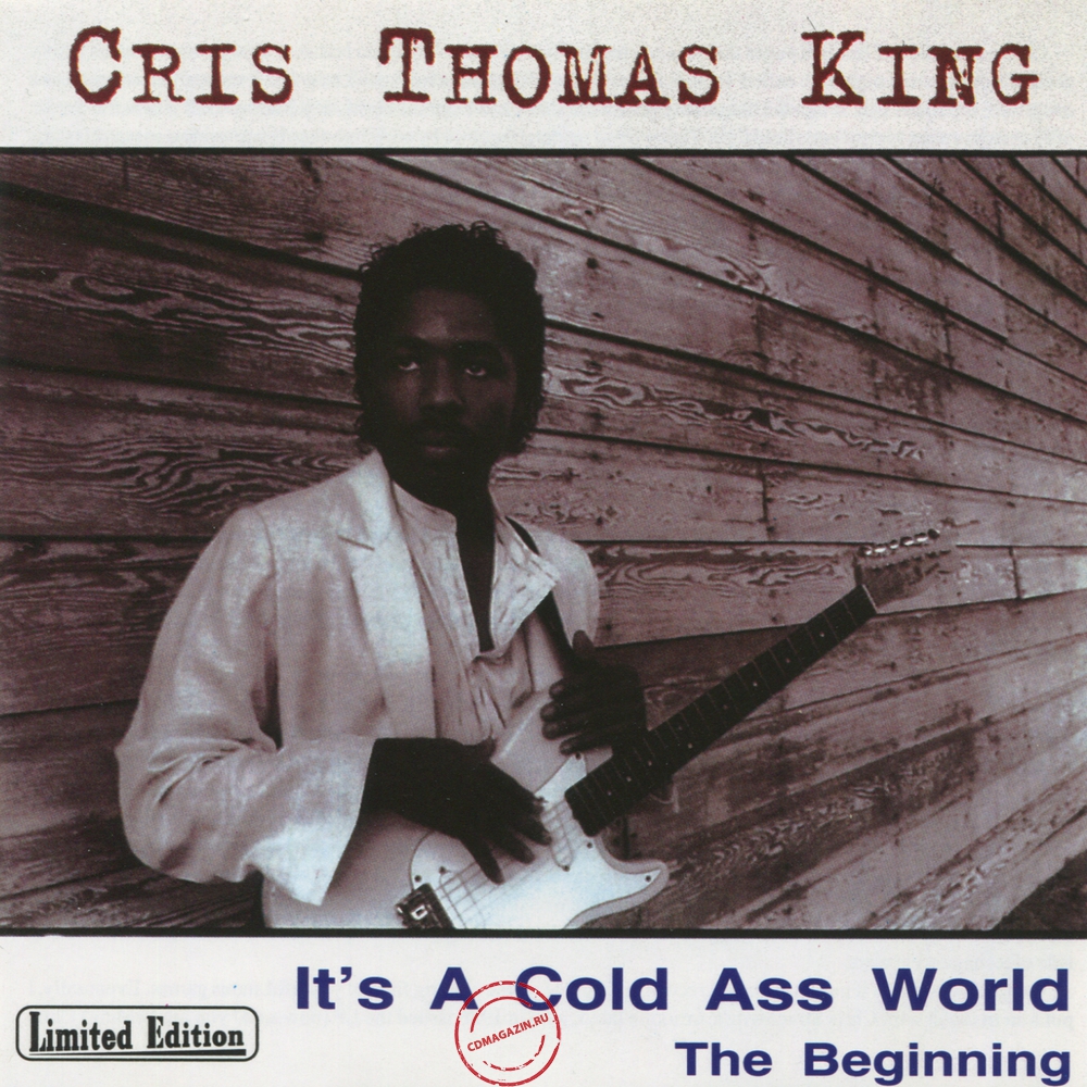 Audio CD: Chris Thomas King (1986) It's A Cold Ass World-The Beginning Audio CD: Chris Thomas King (1986) It's A Cold Ass World-The Beginning
