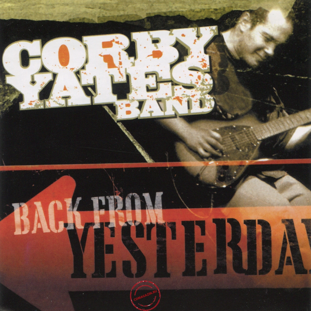 Audio CD: Corby Yates Band (2005) Back From Yesterday