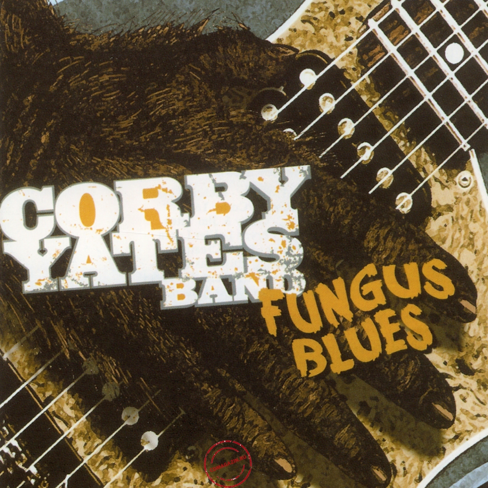 Audio CD: Corby Yates Band (2006) Fungus Blues