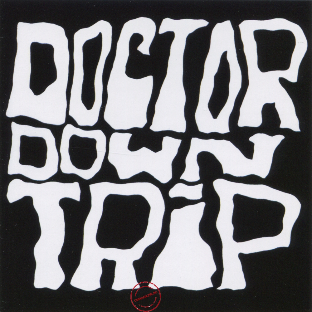 Audio CD: Doctor Downtrip (1973) Doctor Down Trip Audio CD: Doctor Downtrip (1973) Doctor Down Trip