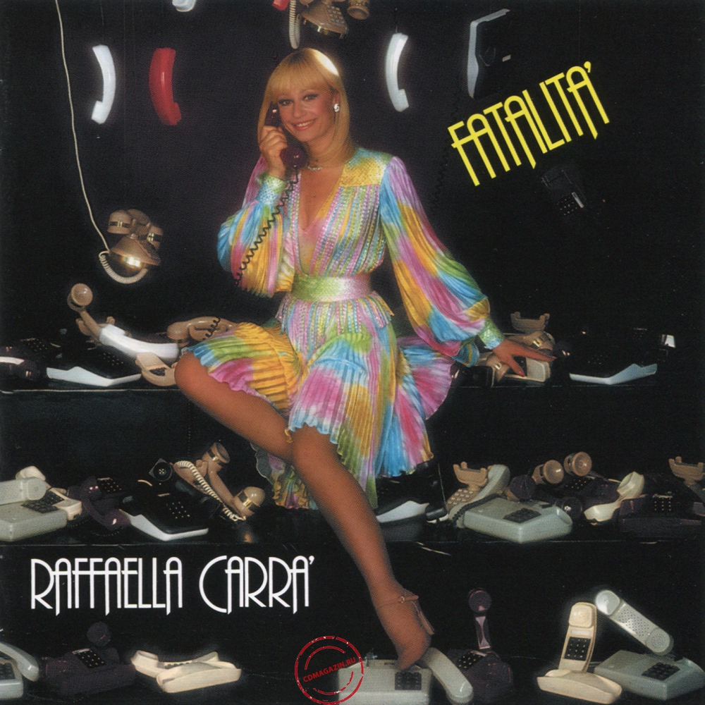 Audio CD: Raffaella Carra (1983) Fatalita' Audio CD: Raffaella Carra (1983) Fatalita'