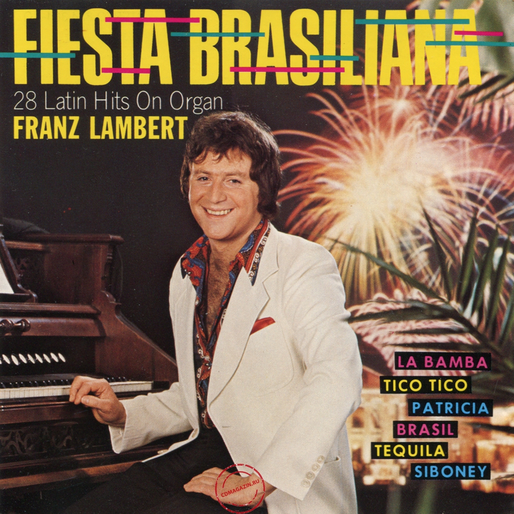 Audio CD: Franz Lambert (1975) Fiesta Brasiliana (28 Latin Hits On Organ)