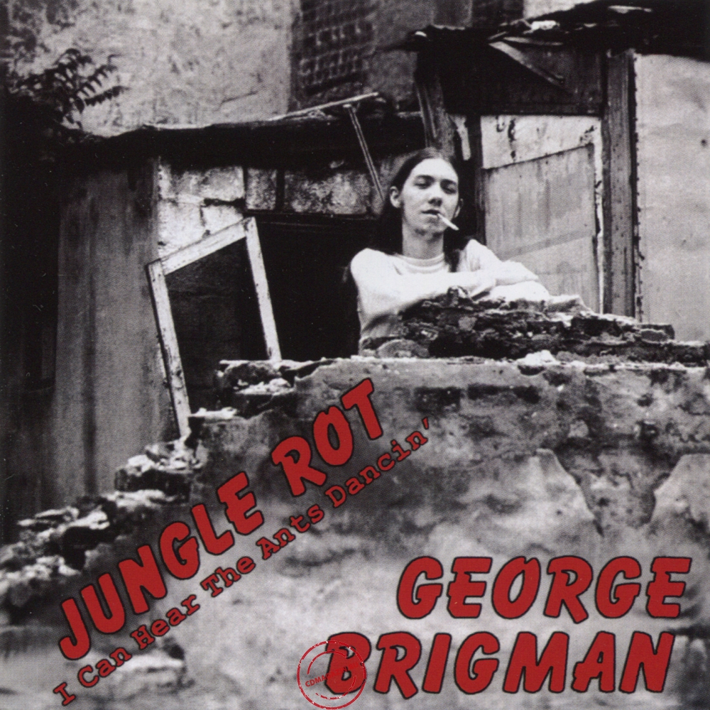 Audio CD: George Brigman (1975) Jungle Rot / I Can Hear The Ants Dancin' Audio CD: George Brigman (1975) Jungle Rot / I Can Hear The Ants Dancin'