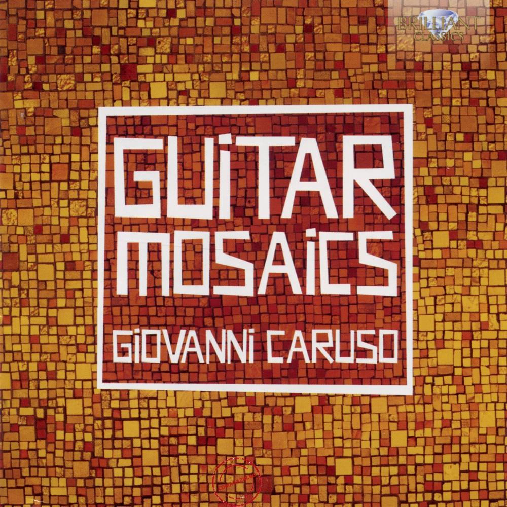 Audio CD: Giovanni Caruso (2011) Guitarmosaics