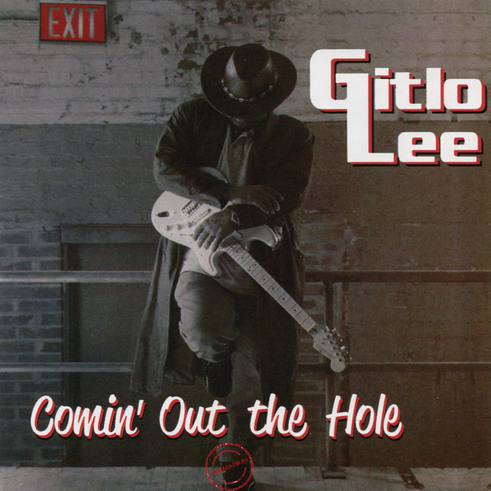 Audio CD: Gitlo Lee (2012) Comin' Out The Hole Audio CD: Gitlo Lee (2012) Comin' Out The Hole