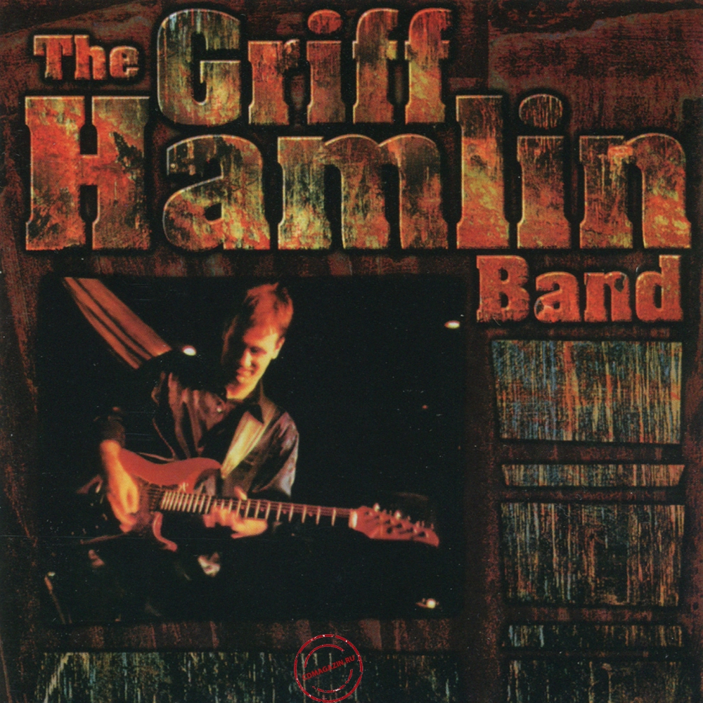 Audio CD: Griff Hamlin Band (2002) The Griff Hamlin Band