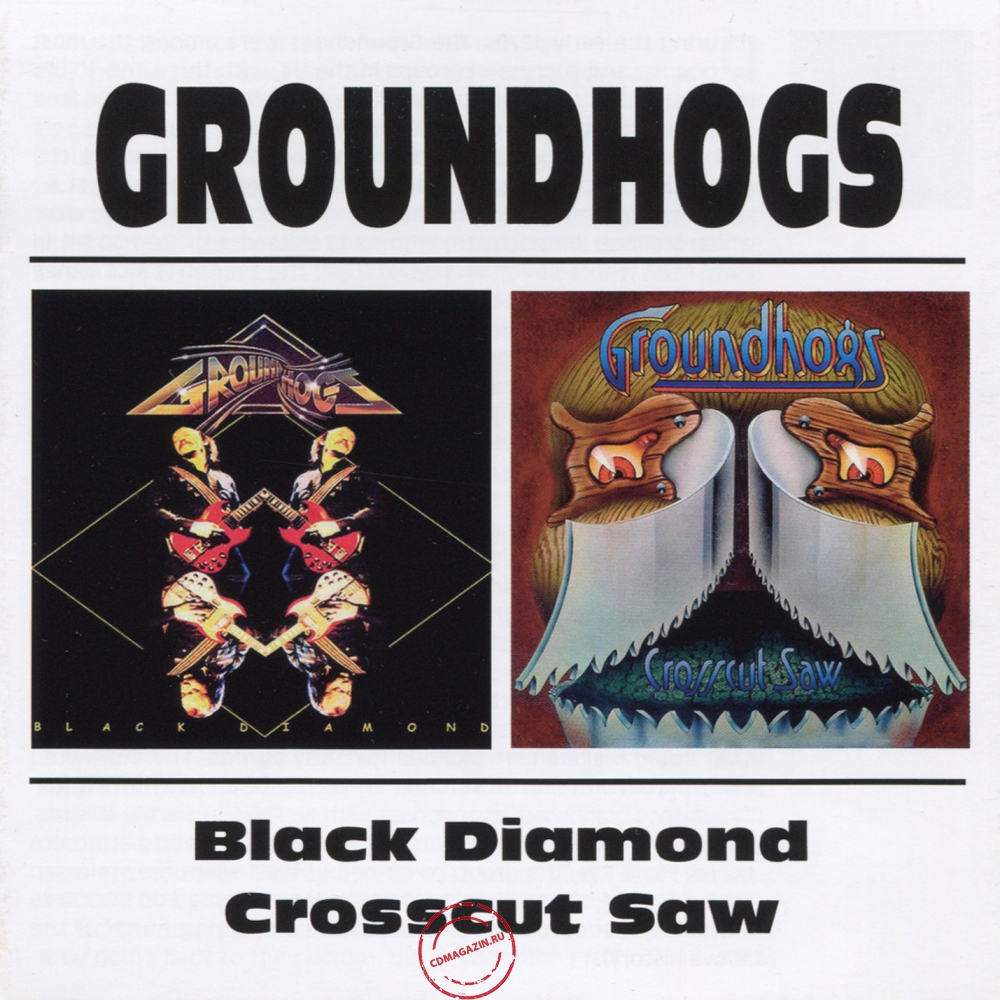 Audio CD: Groundhogs (1976) Crosscut Saw + Black Diamond