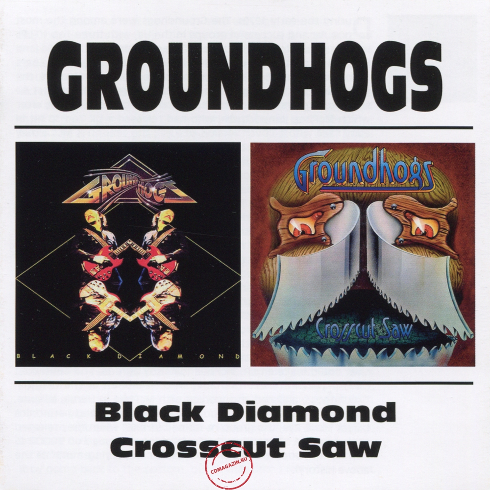 Audio CD: Groundhogs (1976) Crosscut Saw / Black Diamond Audio CD: Groundhogs (1976) Crosscut Saw / Black Diamond