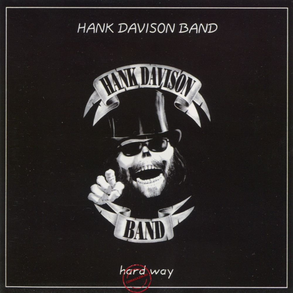 Audio CD: Hank Davison Band (2005) Hard Way Audio CD: Hank Davison Band (2005) Hard Way