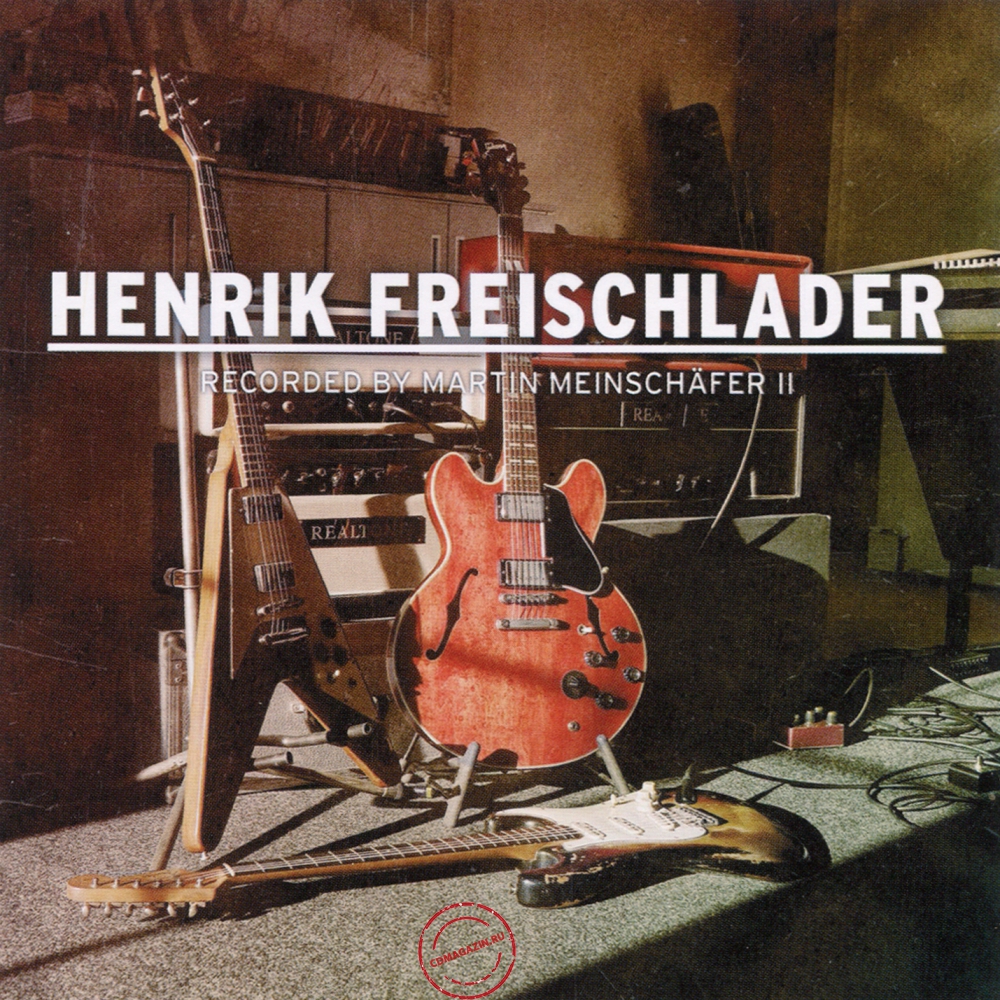 Audio CD: Henrik Freischlader (2022) Recorded By Martin Meinschafer II Audio CD: Henrik Freischlader (2022) Recorded By Martin Meinschafer II
