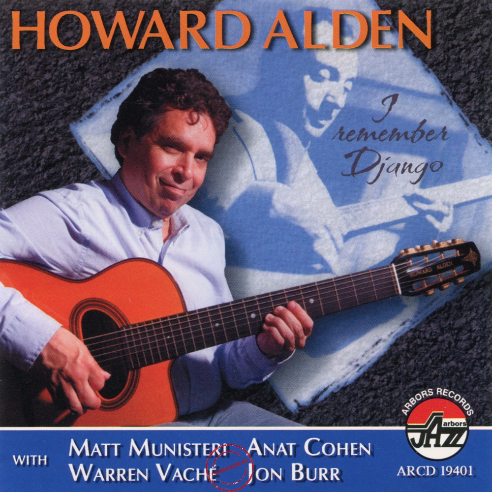 Audio CD: Howard Alden (2010) I Remember Django Audio CD: Howard Alden (2010) I Remember Django