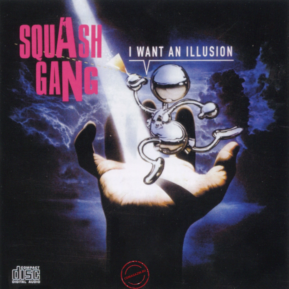 Audio CD: Squash Gang (2014) I Want An Illusion Audio CD: Squash Gang (2014) I Want An Illusion