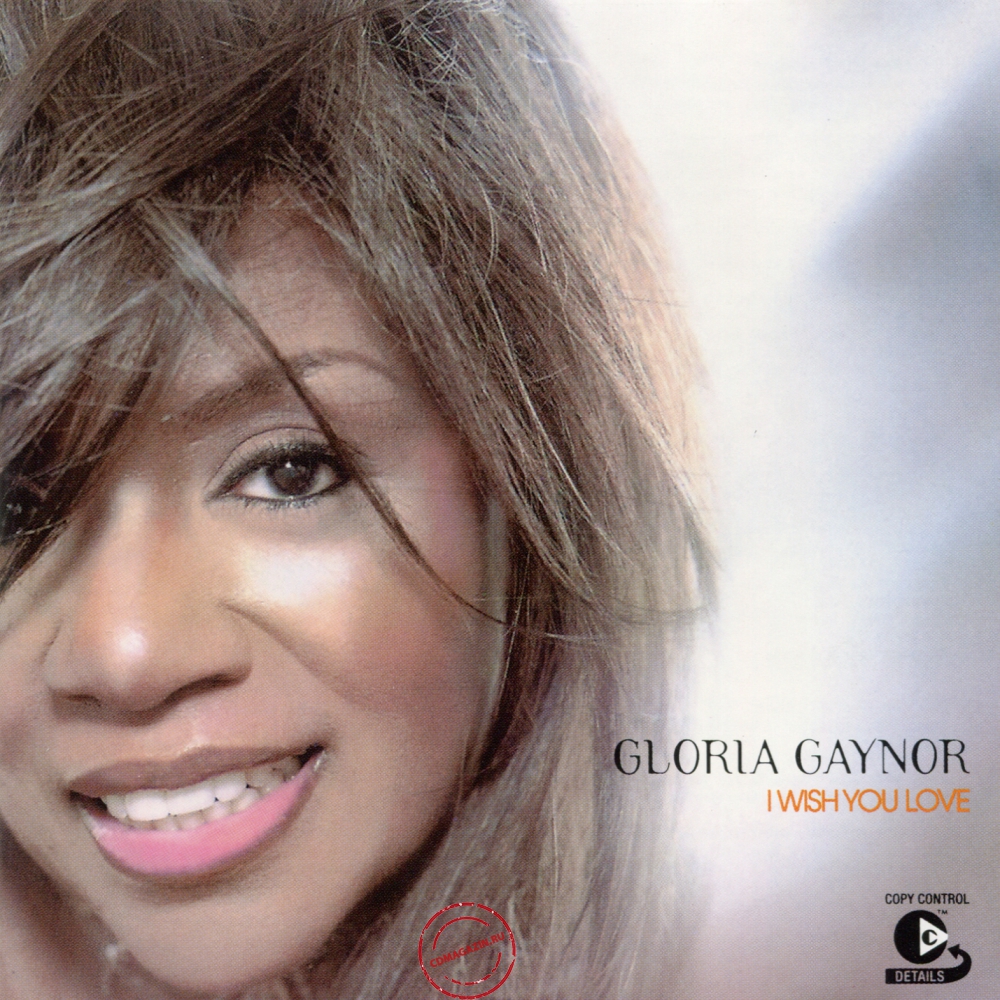 Audio CD: Gloria Gaynor (2002) I Wish You Love Audio CD: Gloria Gaynor (2002) I Wish You Love