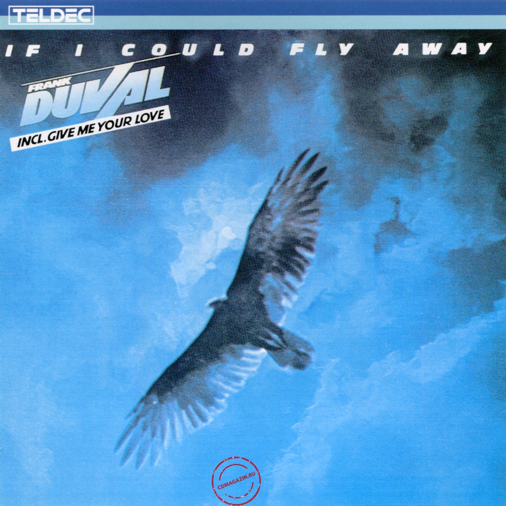 Audio CD: Frank Duval (1983) If I Could Fly Away Audio CD: Frank Duval (1983) If I Could Fly Away
