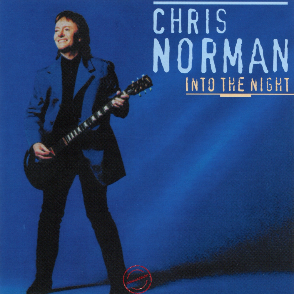 Audio CD: Chris Norman (1997) Into The Night Audio CD: Chris Norman (1997) Into The Night