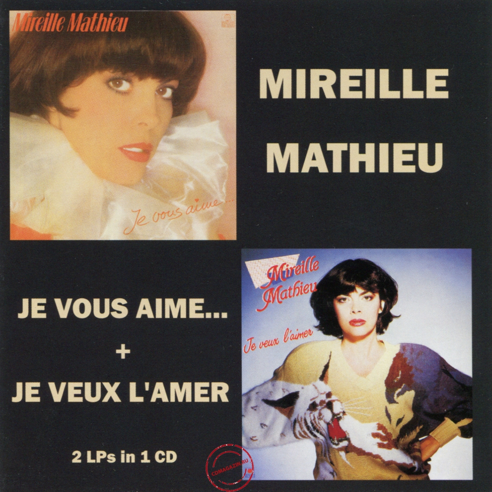 Audio CD: Mireille Mathieu (1981) Je Vous Aime... + Je Veux L'Aimer Audio CD: Mireille Mathieu (1981) Je Vous Aime... + Je Veux L'Aimer