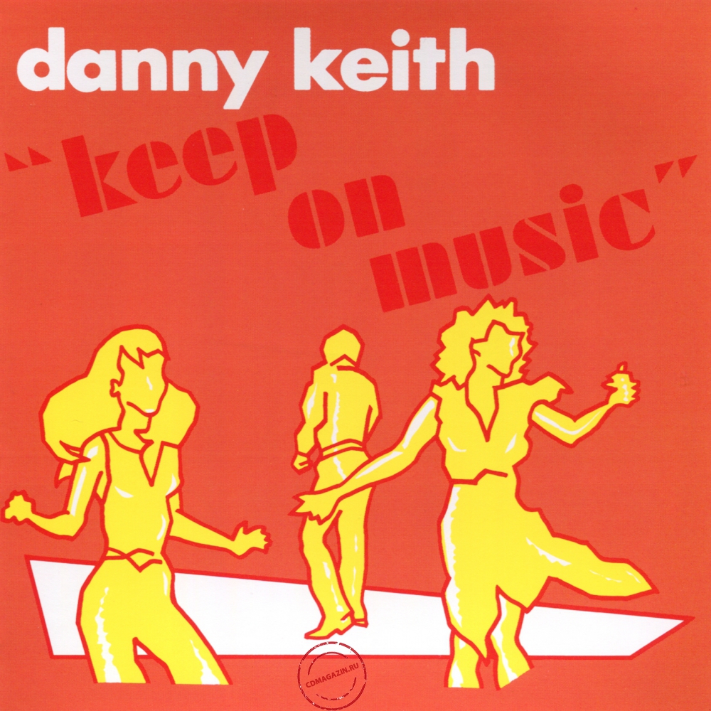 Audio CD: Danny Keith (2022) Keep On Music Audio CD: Danny Keith (2022) Keep On Music