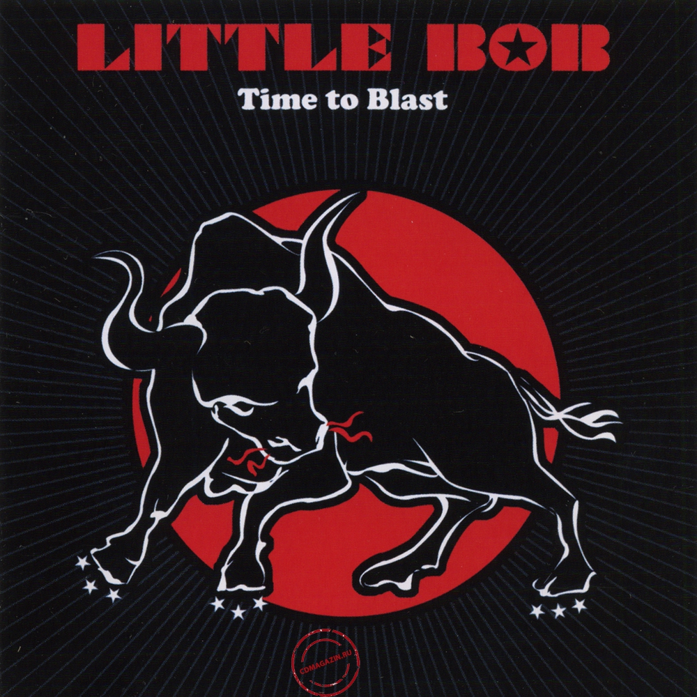 Audio CD: Little Bob (2009) Time To Blast